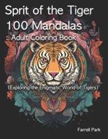 Sprit of the Tiger 100 Mandalas