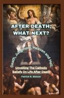 After Death, What Next?