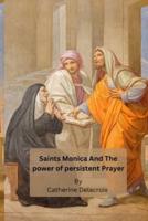 Saints Monica And The Power of Persistent Prayer
