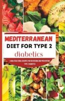 Mediterranean Diet for Type 2 Diabetics