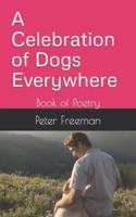 A Celebration of Dogs Everywhere