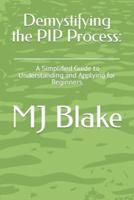 Demystifying the PIP Process