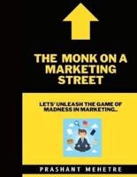 The Monk on a Marketing Street