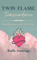 Twin Flame Transcendence