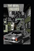The Devil Drives a Black Volga