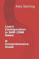 Learn Configuration in SAP CRM Sales