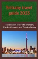 Brittany Travel Guide 2023