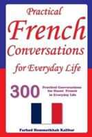 Practical French Conversations for Everyday Life