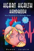 Heart Health Handbook Vol. 2