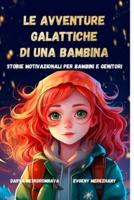 Le Avventure Galattiche Di Una Bambina