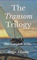 The Transom Trilogy