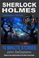 Sherlock Holmes 10 Minute Stories