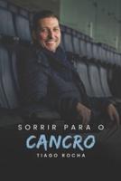 Sorrir Para O Cancro