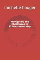 Navigating the Challenges of Entrepreneurship