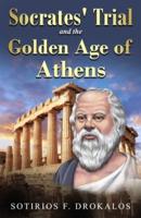 Socrates' Trial and the Golden Age of Athens