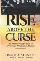 Rise Above the Curse