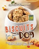 A Collection of Homemade Biscuits for Your Dog