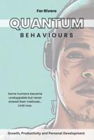 Quantum Behaviours