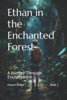 Ethan in the Enchanted Forest