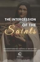 The Intercession of the Saints