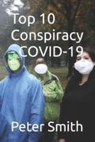 Top 10 Conspiracy - COVID-19