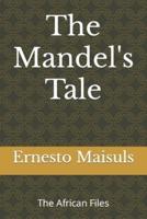 The Mandel's Tale