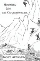 Mountains, Men and Chrysanthemums