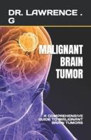 Malignant Brain Tumor