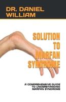 Solution to Marfan Syndrome