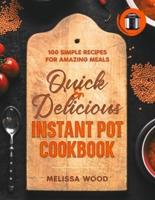 Quick & Delicious Instant Pot Cookbook