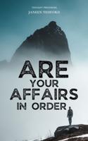 Are Your Affairs In Order? - Do You Have a Will?