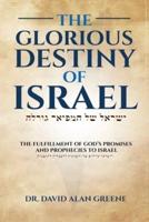 The Glorious Destiny of Israel