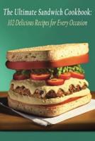 The Ultimate Sandwich Cookbook