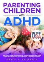 Parenting Children With ADHD, in THE USA