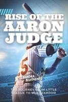 Rise of the Aaron Judge