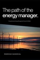 The Path of the Energy Manager