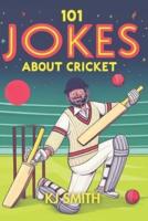 101 Jokes About Cricket
