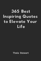 365 Best Inspiring Quotes to Elevate Your Life