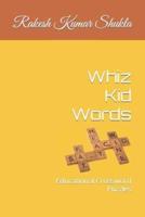 Whiz Kid Words