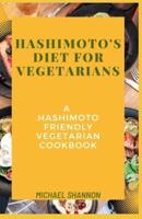 Hashimoto's Diet for Vegetarians