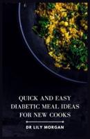 Quick and Easy Diabetic Meal Ideas for New Cooks