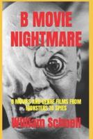 B Movie Nightmare