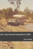 Our Trip Around Australia in 1976