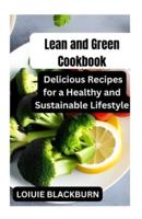 "Lean and Green Cookbook