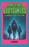 Spooky Stories For Babysitters