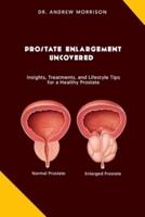 Prostrate Enlargement Uncovered