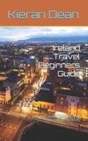 Ireland Travel Beginners Guide