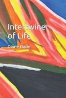 Intertwine of Life