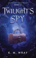 Twilight's Spy