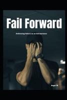 "Fail Forward